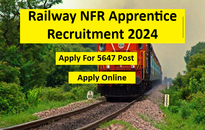 Railway RRC NFR Apprentice Recruitment 2024